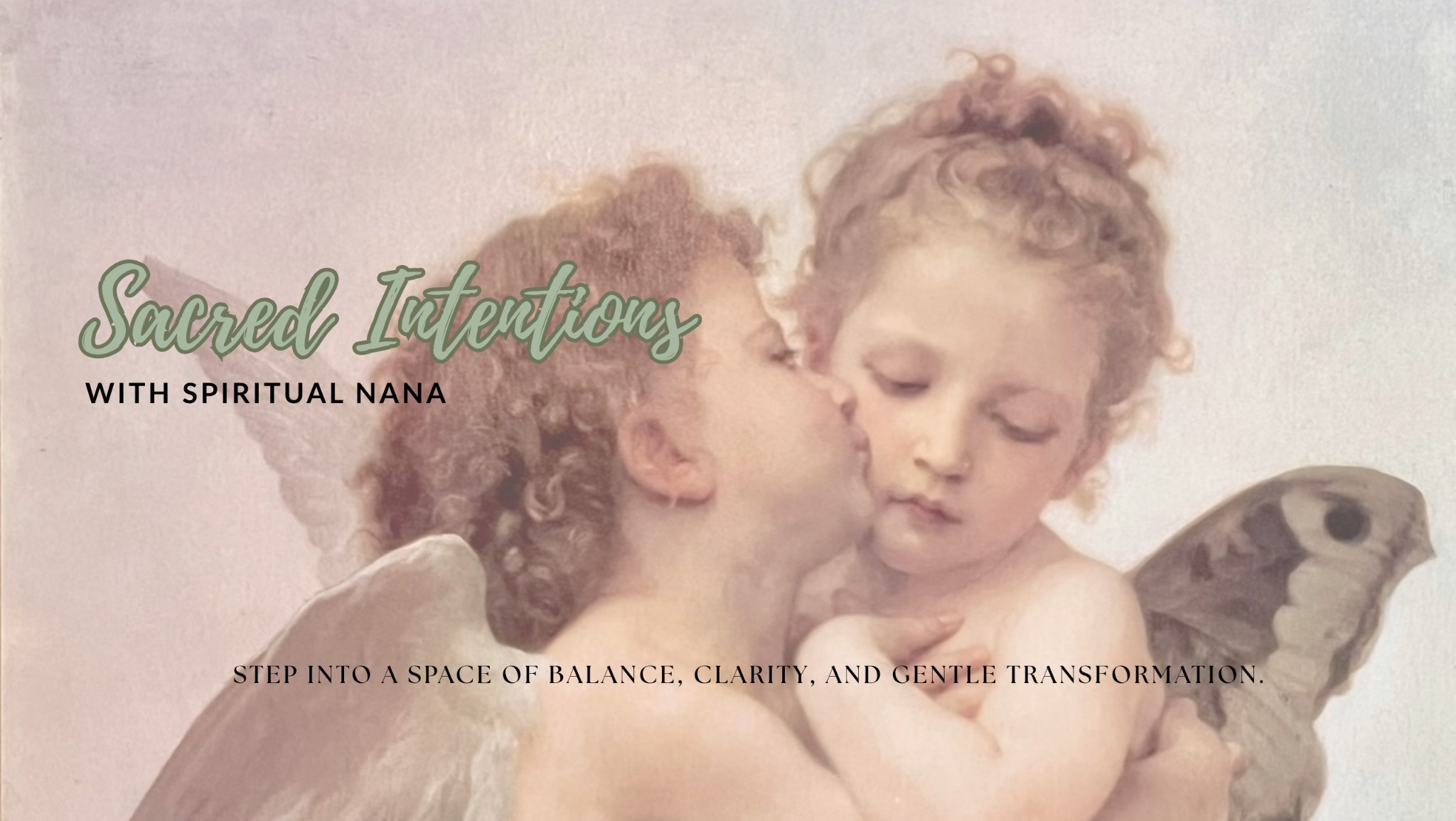 Sacred Intentions with Spiritual Nana: two cherubs sharing a tender moment, with an invitation to balance, clarity and gentle transformation.
